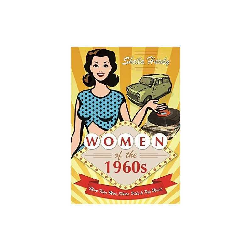 Women of the 1960s by Hardy, Sheila Book