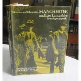 Victorian and Edwardian Manchester and East Lanc... by Chandler, George Hardback