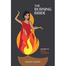 The Burning Bride by Kerai, Manoj Book