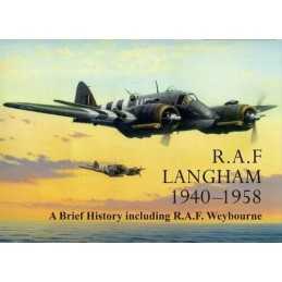 RAF Langham, 1940-1958: A Brief History Including RAF Weybourne by Bartram, Len