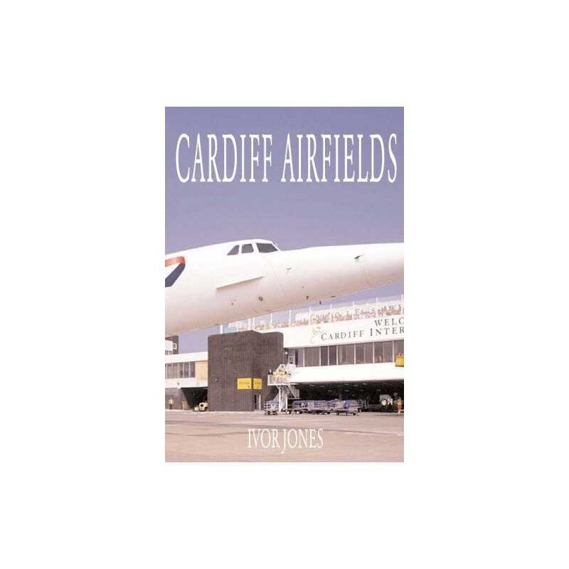 Cardiff Airfields by Jones, Ivor Paperback Book