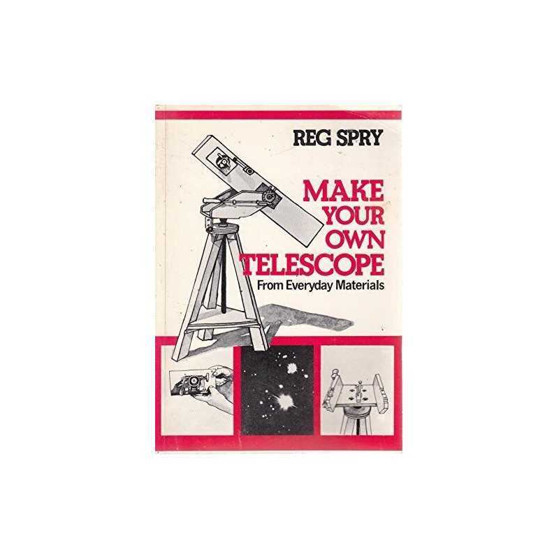 Make Your Own Telescope from Everyday Materials by Spry, Reginald Paperback The