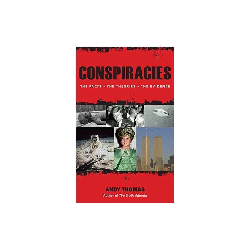 Conspiracies: The Facts. The Theories. The Evidence by Thomas, Andy Book The