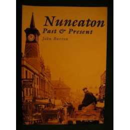 Nuneaton Past and Present by Burton, John Paperback Book