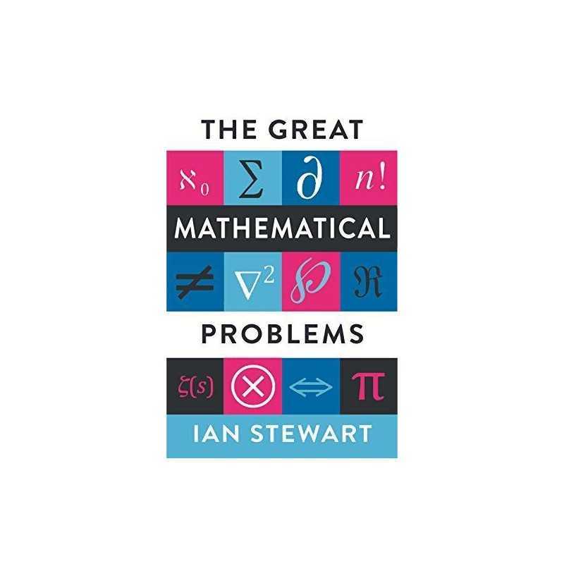 The Great Mathematical Problems by Ian Stewart Book