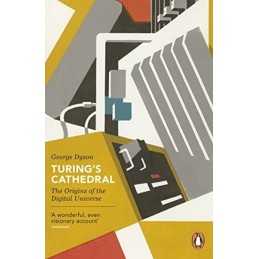Turings Cathedral: The Origins of the Digital Universe (Pen... by Dyson, George