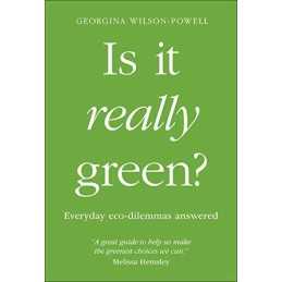 Is It Really Green?: Everyday Eco D..., Wilson-Powell,