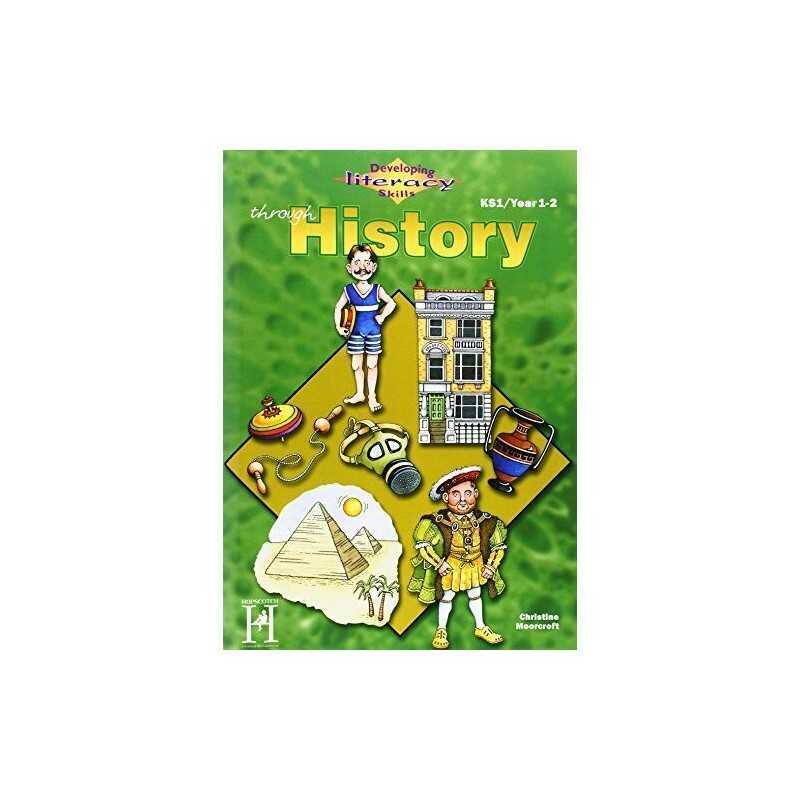 Developing Literacy Through History: KS1 - Y... by Christine Moorcroft Paperback
