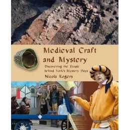 Medieval Craft and Mystery: Discove..., Rogers, Nicola