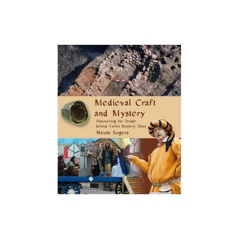 Medieval Craft and Mystery: Discove..., Rogers, Nicola