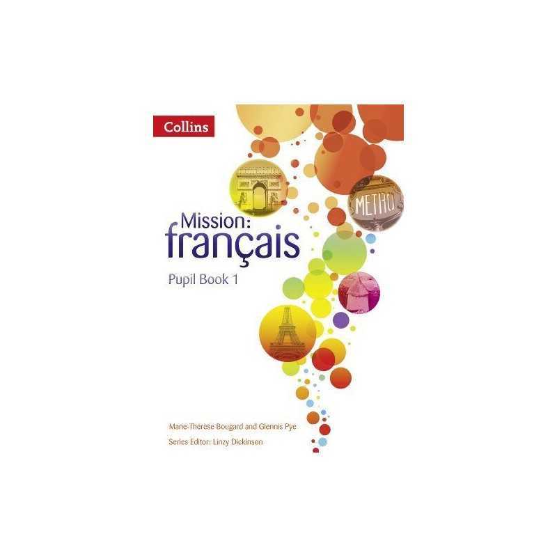 Mission: fran?ais - Pupil Book 1 (Mission: francais) by Pye, Glennis Book The