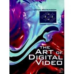 Art of Digital Video by Watkinson, John Hardback Book