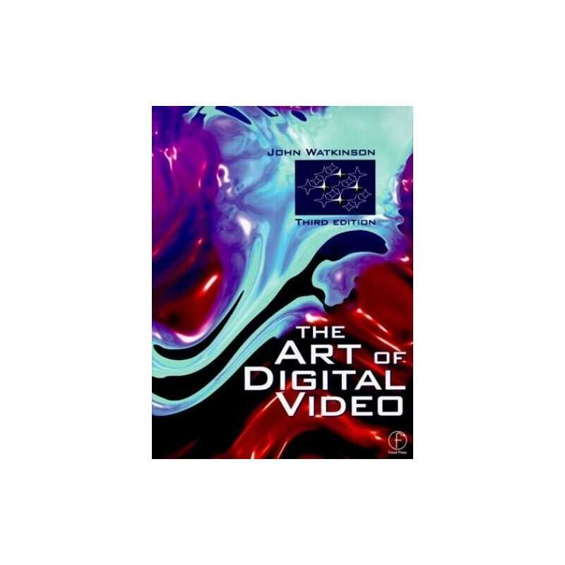 Art of Digital Video by Watkinson, John Hardback Book