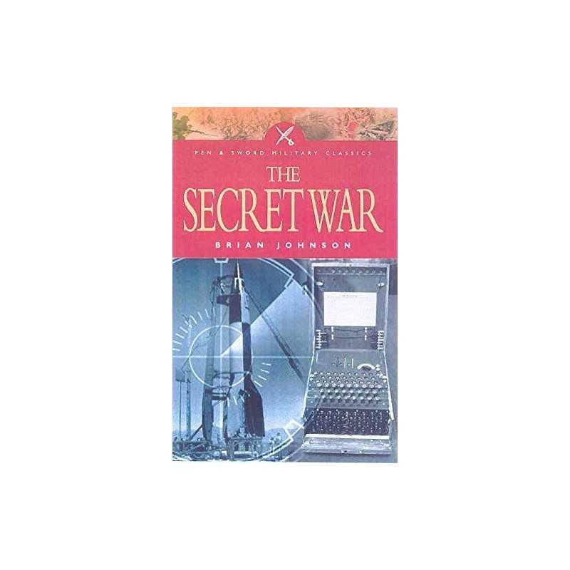 The Secret War (Pen & Sword Military Classics) by Johnson, Brian Paperback Book
