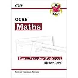 GCSE Maths Exam Practice Workbook: Higher - for the Grade 9-1 C... by Books, Cgp