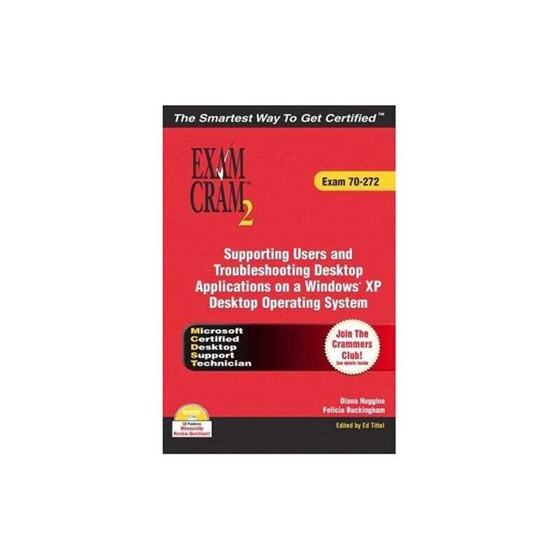 MCDST 70-272 Exam Cram 2: Supporting Users ... by Tittel, Ed Mixed media product