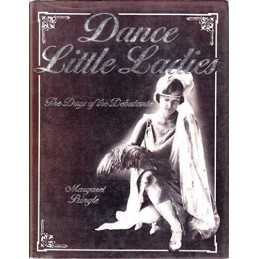 Dance Little Ladies: Days of the Debutante by Pringle, Margaret Hardback Book