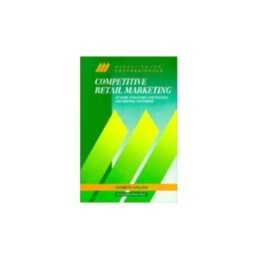 Competitive Retail Marketing (McGraw-Hill Marketi... by Collins, Andrew Hardback