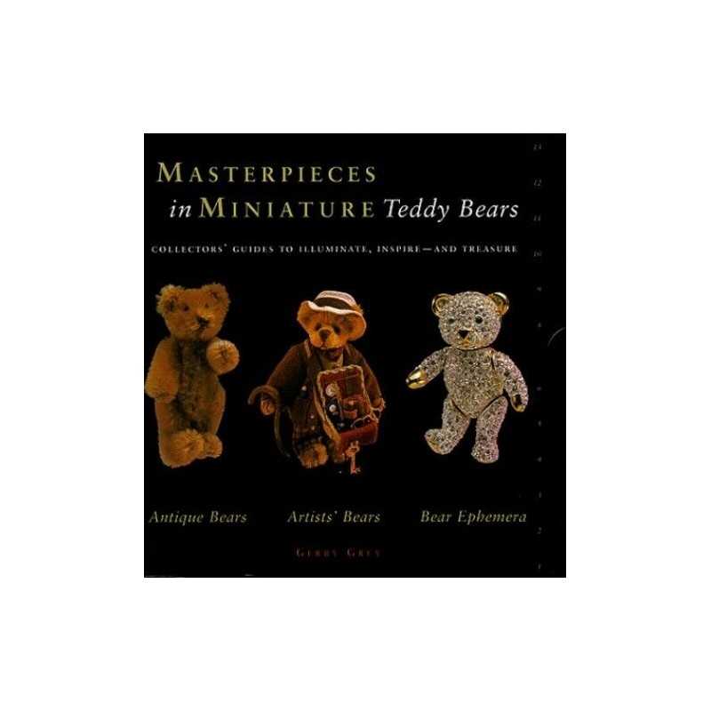 Masterpieces in Miniature: Teddy Bears by Grey, Gerry Paperback Book