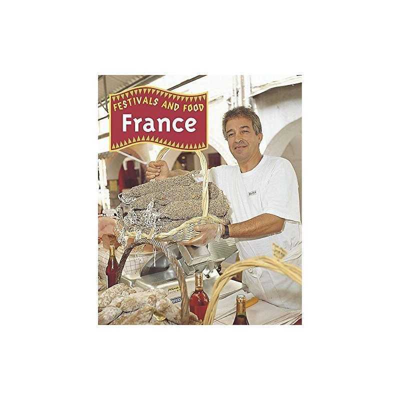 France (Festivals and Food) by Fisher, Teresa Paperback Book