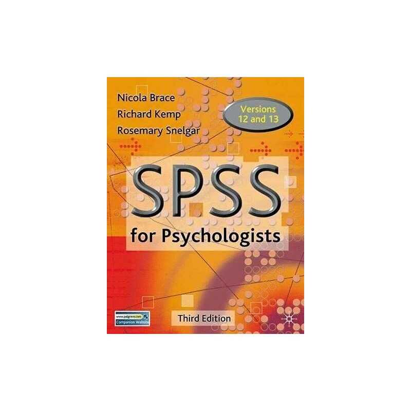 SPSS for Psychologists: A Guide to Data Analys... by Snelgar, Rosemary Paperback