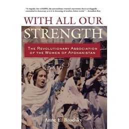 With All Our Strength: The Revoluti..., Brodsky, Anne E