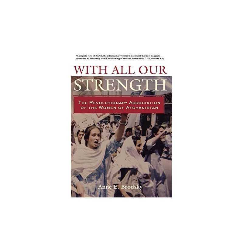 With All Our Strength: The Revoluti..., Brodsky, Anne E