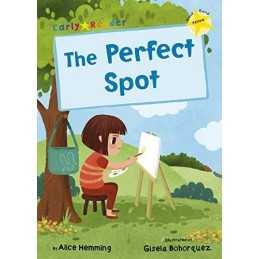 The Perfect Spot: (Yellow Early Reader) by Hemming, Alice Book  Fast