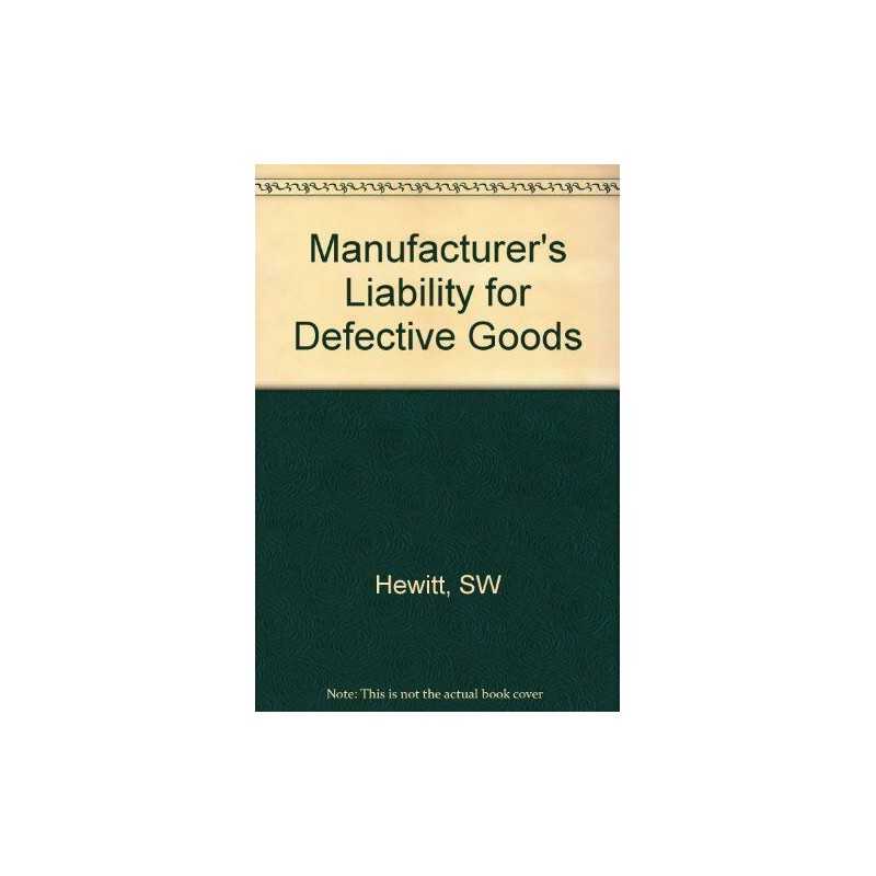 Manufacturers Liability for Defective G..., Hewitt, SW