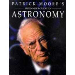 Beginners Guide to Astronomy by Moore, Patrick Hardback Book  Fast