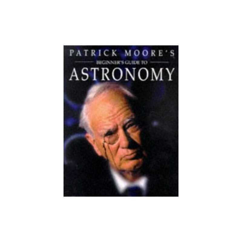 Beginners Guide to Astronomy by Moore, Patrick Hardback Book  Fast