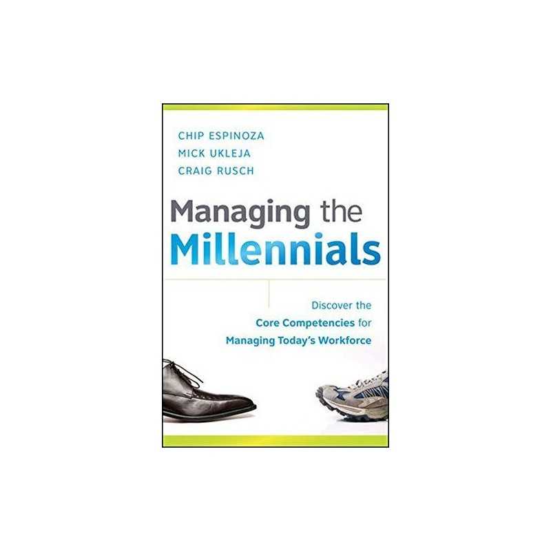 Managing the Millennials: Discover the Core Competen... by Rusch, Craig Hardback