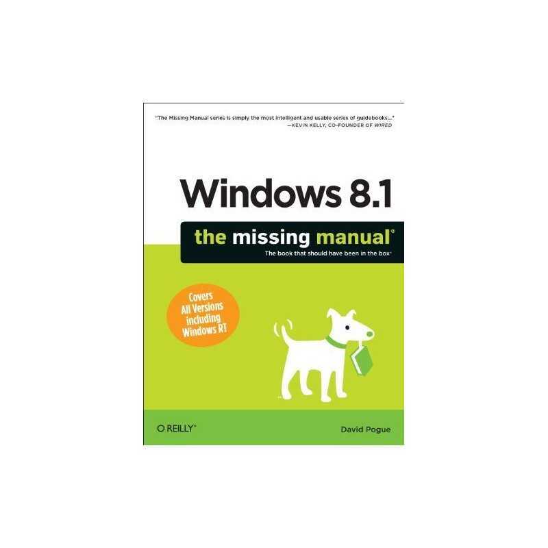 Windows 8.1: The Missing Manual (Missing Manuals) by David Pogue Book