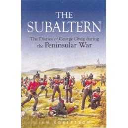 Subaltern: a Chronicle of the Peninsular War by Ge... by Robertson, Ian Hardback