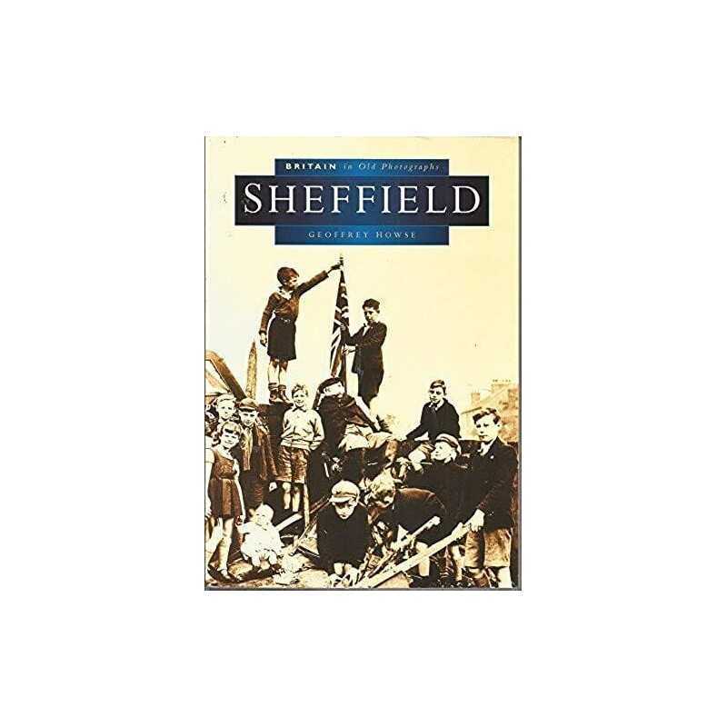 Sheffield (Britain in Old Photographs) by Howse, Geoffrey Paperback Book The