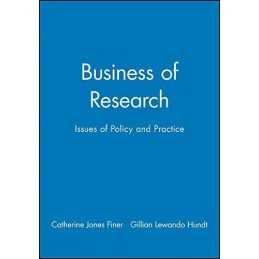 The Business of Research: Issues of Policy and Pract...