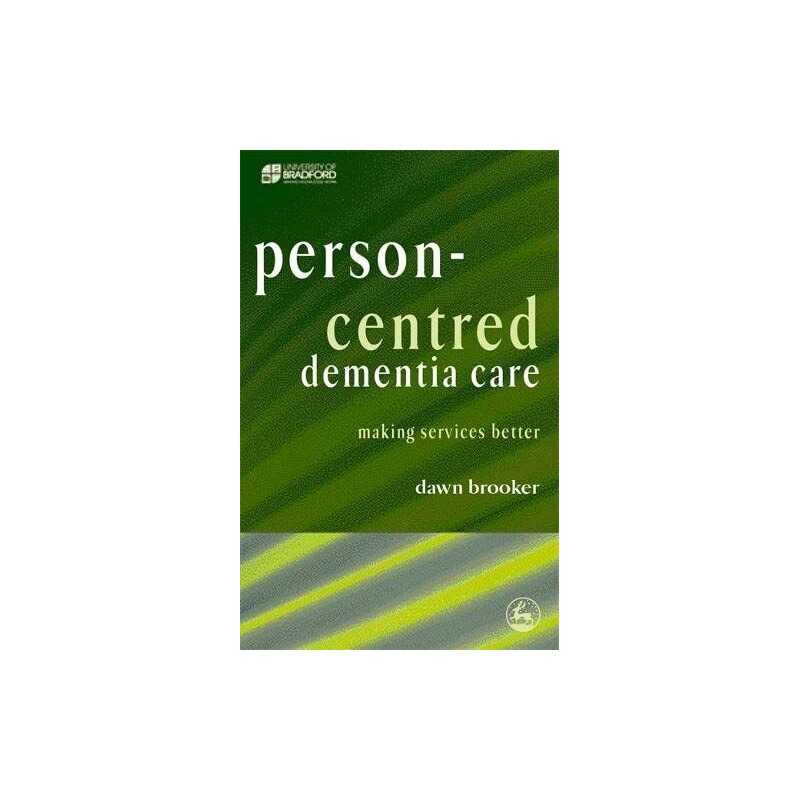 Person-Centred Dementia Care: Making Services Bett... by Brooker, Dawn Paperback