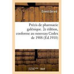 Precis de pharmacie galenique. 2e edition,..., GERARD-E