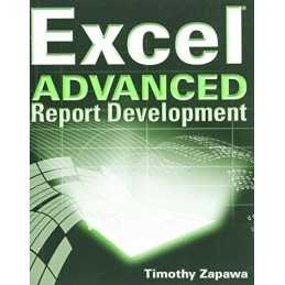 Excel ADVANCED: Report Development by Zapawa, Timothy Paperback Book