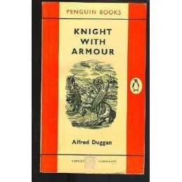 Knight with Armour, Duggan, Alfred