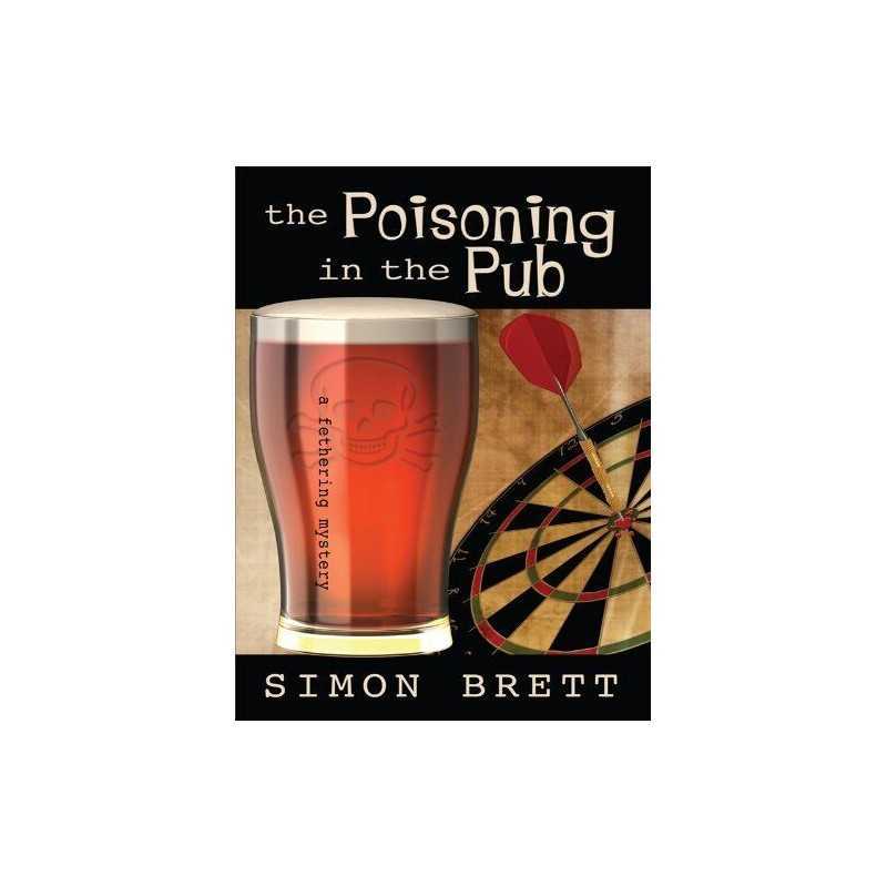 The Poisoning in the Pub (Thorndike Press Large Print Core) by Brett, Simon The