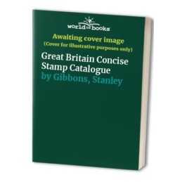 Great Britain Concise Stamp Catalogue by Gibbons, Stanley Paperback Book The