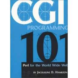 Cgi Programming 101: Perl for the WWW by Hamilton, Jacqueline D. Paperback Book