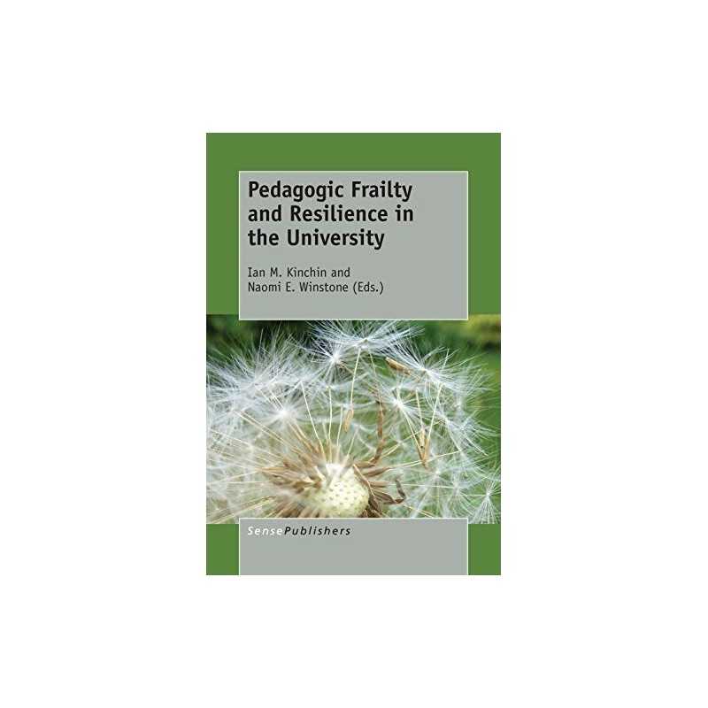 Pedagogic Frailty and Resilience in the University