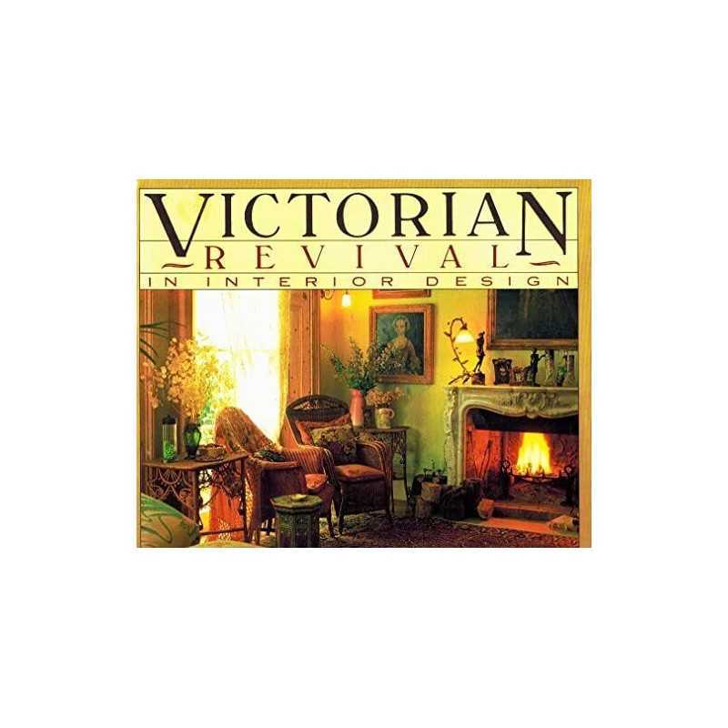 Victorian Revival: In Interior Design (A Quarto book) by Kemp, Jim Paperback The