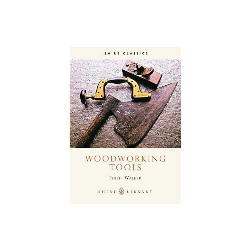 Woodworking Tools (Shire Album): No. 50 by Walker, Philip Paperback Book The