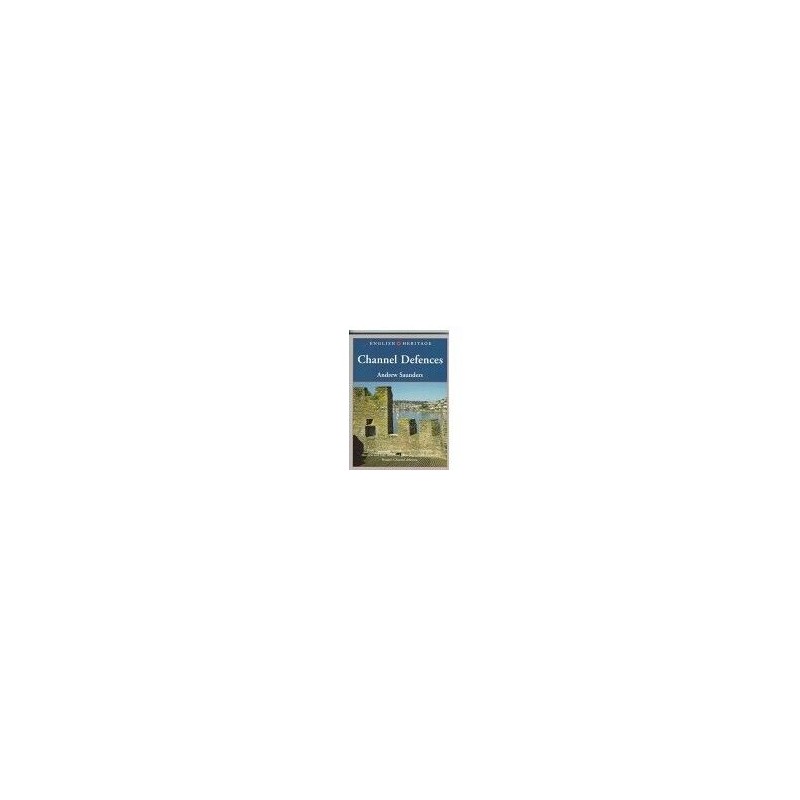 EH BOOK OF CHANNEL DEFENCES (English Heritage) by Saunders, Andrew Paperback The