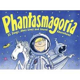 Songbooks - Phantasmagoria: 33 Songs, Story-lin... by Umansky, Kaye Spiral bound
