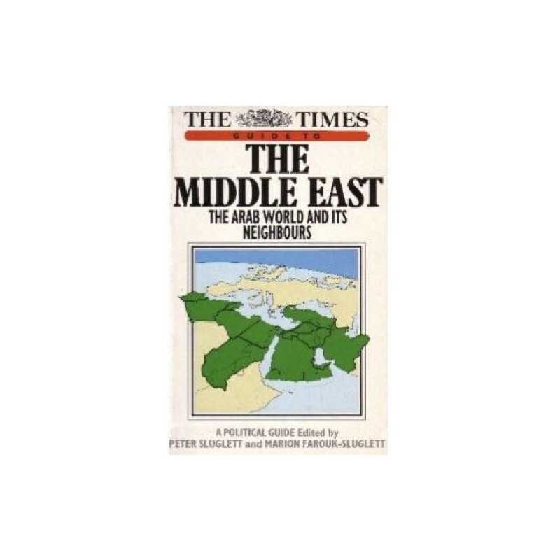 Times Guide to the Middle East: Arab World and Its...
