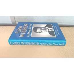 Fighting for Peace: Seven Critical Years at th... by Weinberger, Caspar Hardback